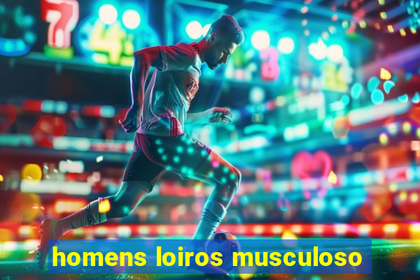 homens loiros musculoso