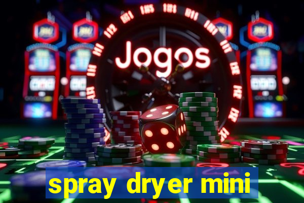 spray dryer mini