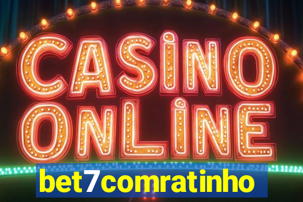 bet7comratinho