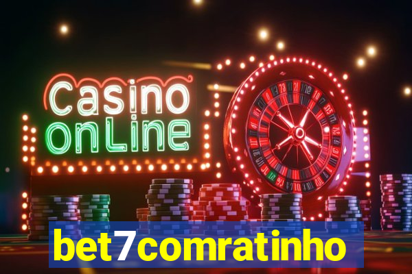 bet7comratinho