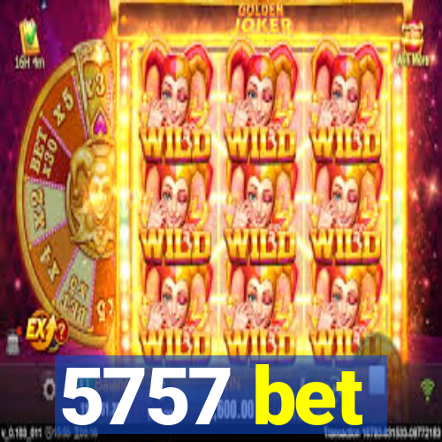 5757 bet