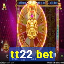 tt22 bet