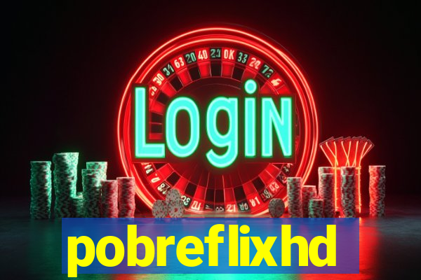 pobreflixhd