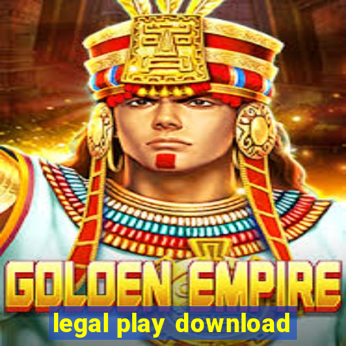 legal play download