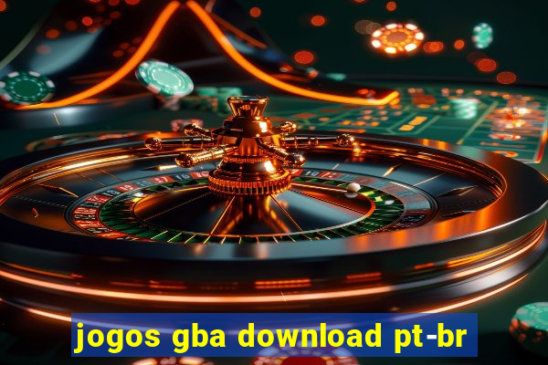 jogos gba download pt-br