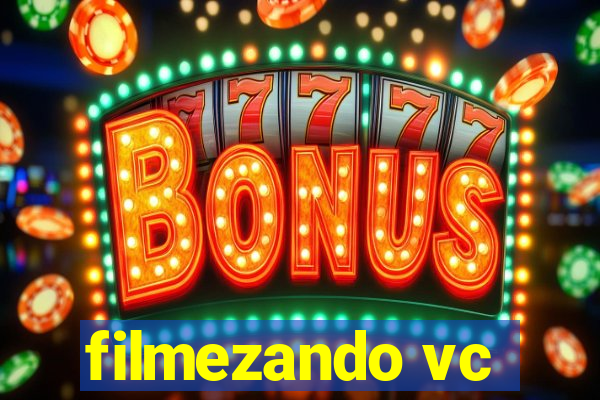 filmezando vc