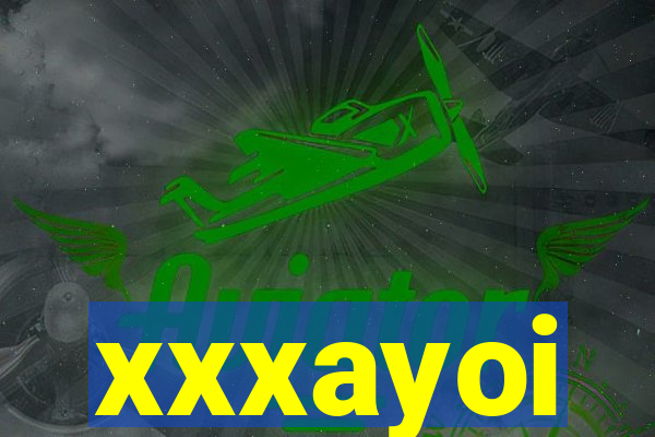 xxxayoi
