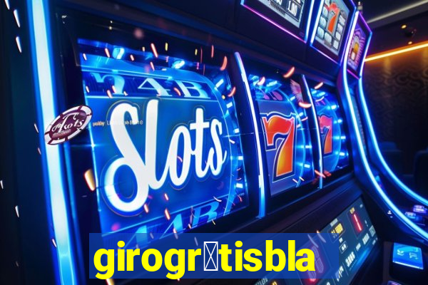 girogr谩tisblaze