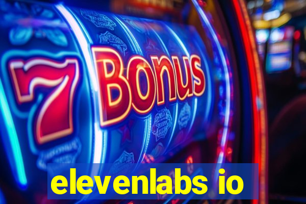 elevenlabs io