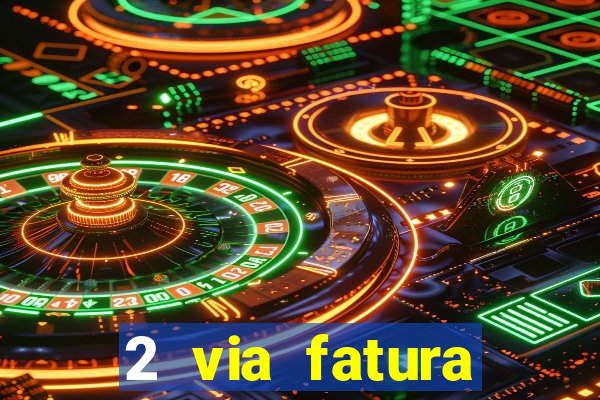 2 via fatura bradescard casas bahia