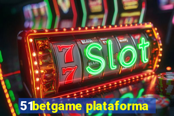 51betgame plataforma