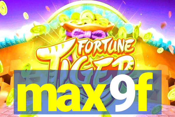 max9f