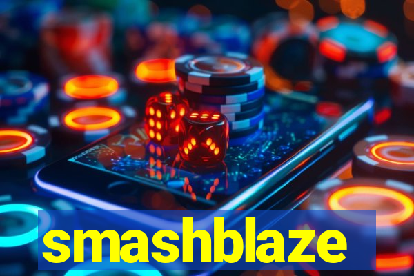 smashblaze