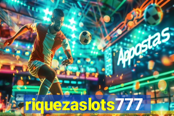 riquezaslots777