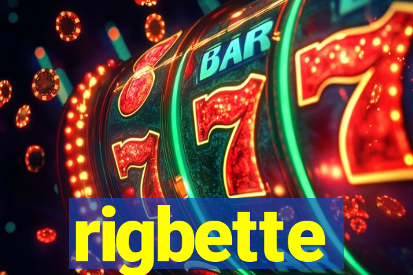 rigbette
