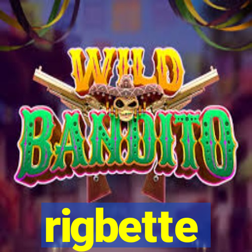 rigbette