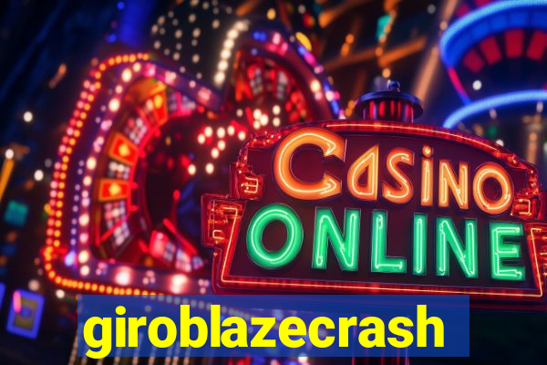 giroblazecrash