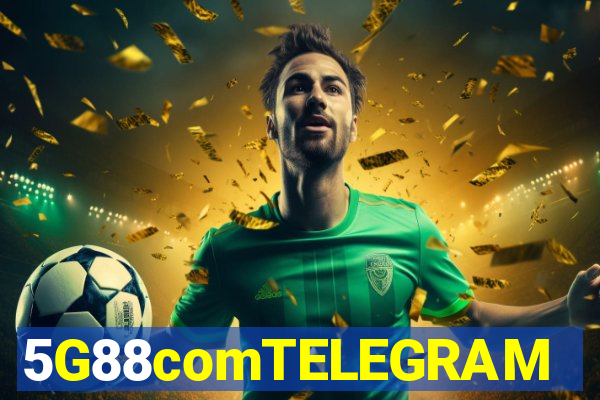 5G88comTELEGRAM
