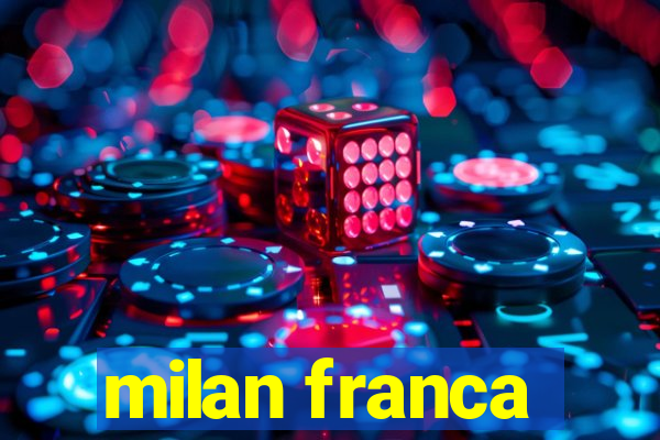 milan franca