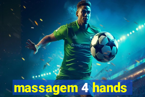 massagem 4 hands