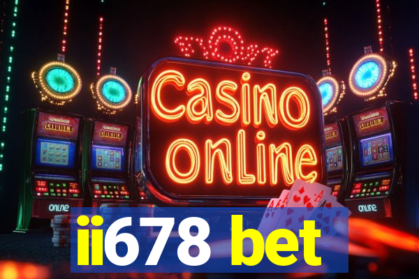 ii678 bet