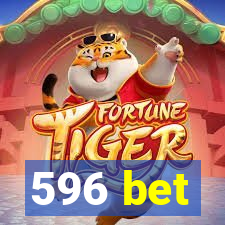 596 bet