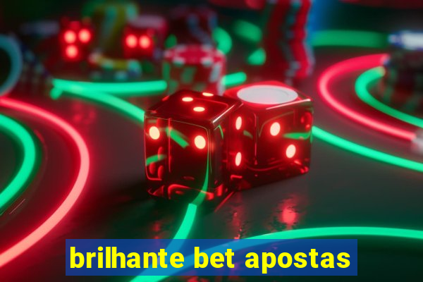 brilhante bet apostas