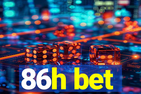 86h bet