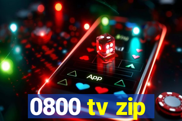 0800 tv zip