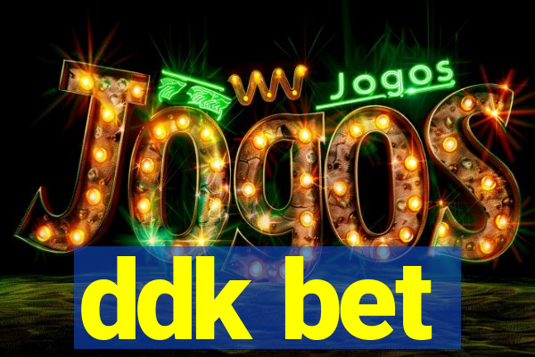 ddk bet
