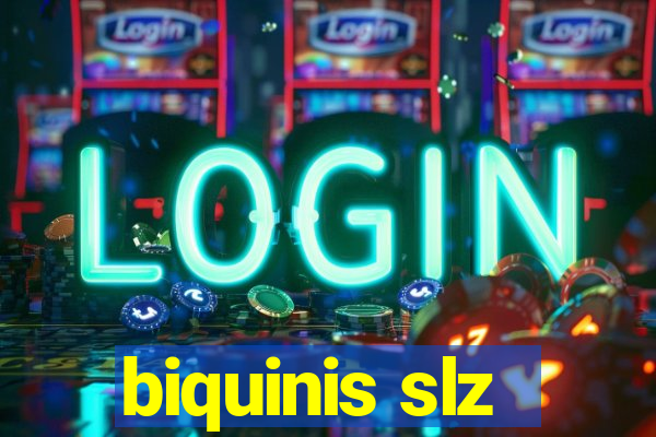 biquinis slz