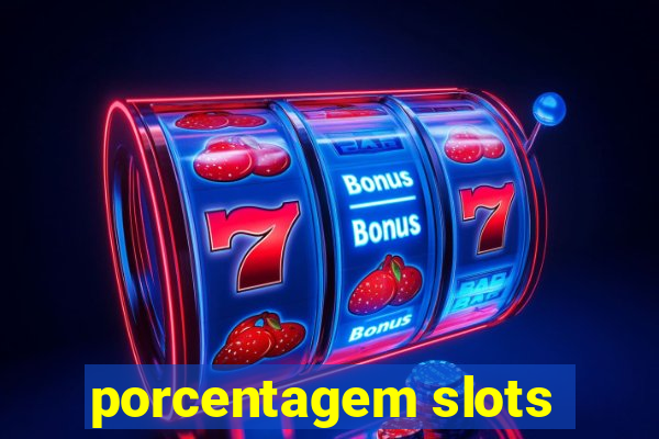 porcentagem slots
