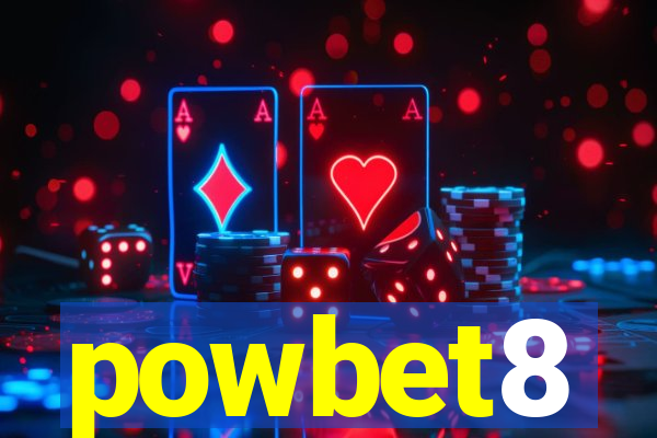 powbet8