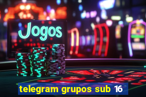 telegram grupos sub 16