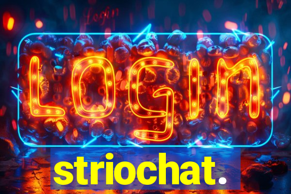 striochat.