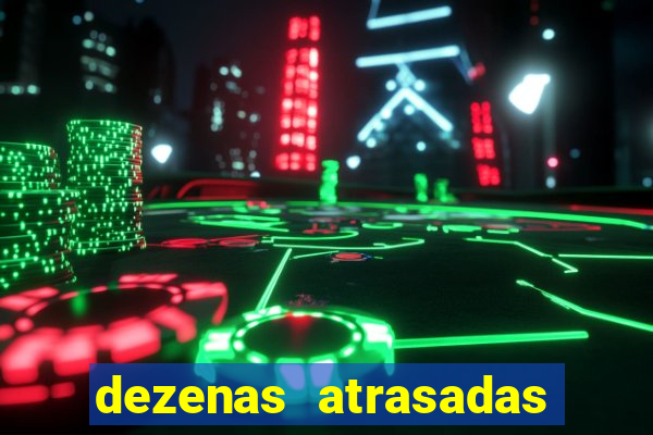 dezenas atrasadas na loteria federal