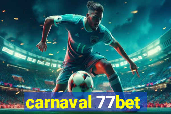 carnaval 77bet