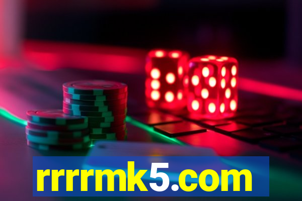 rrrrmk5.com