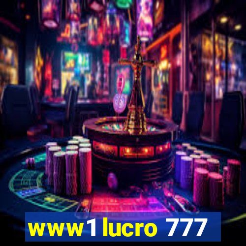 www1 lucro 777