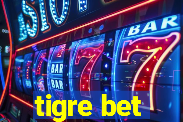tigre bet