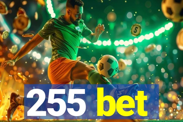 255 bet