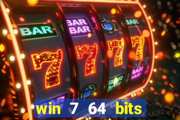 win 7 64 bits download iso
