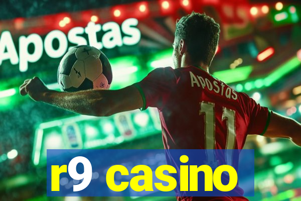 r9 casino
