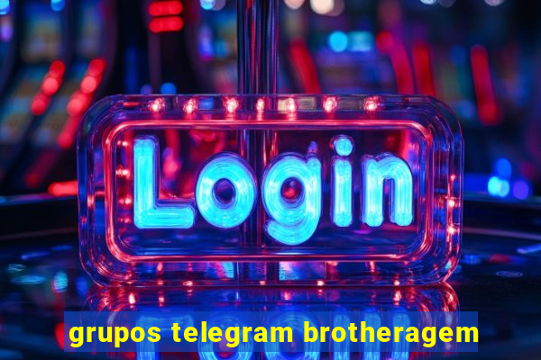 grupos telegram brotheragem