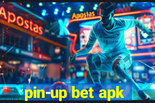 pin-up bet apk