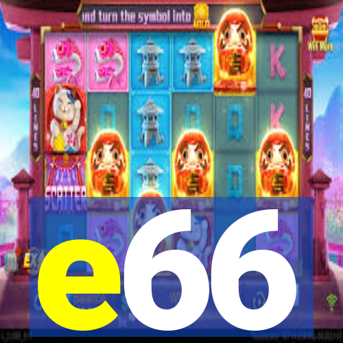 e66