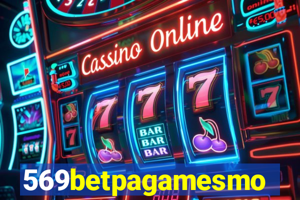 569betpagamesmo