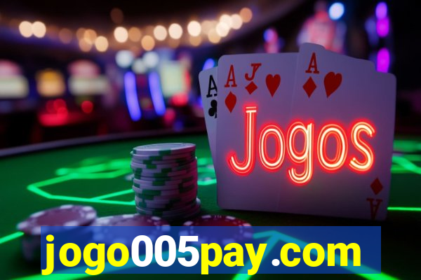 jogo005pay.com