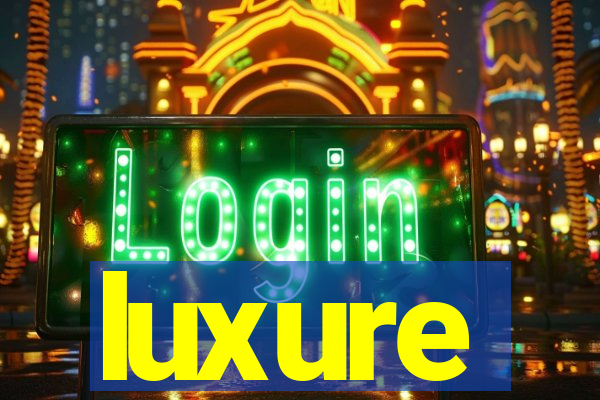 luxure