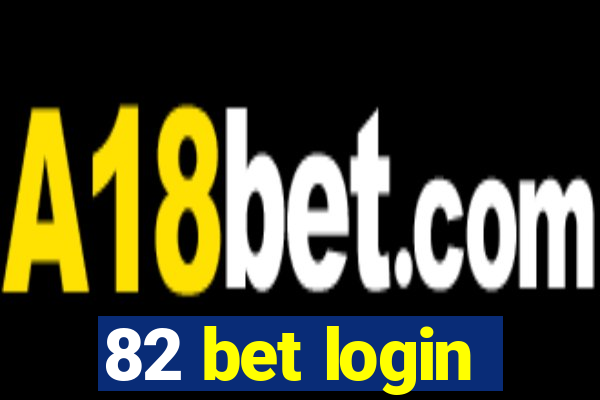 82 bet login